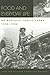 Food and Everyday Life on Kentucky Family Farms, 1920-1950 (Kentucky Remembered: An Oral History Series)