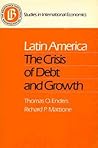 Latin America: The Crisis of Debt and Growth