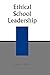 Ethical School Leadership