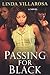 Passing for Black by Linda Villarosa