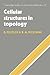 Cellular Structures in Topology (Cambridge Studies in Advanced Mathematics, Series Number 19)