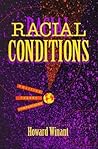 Racial Conditions: Politics, Theory, Comparisons Racial Conditions: Politics, Theory, Comparisons