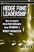 Hedge Fund Leadership: How ...
