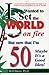 I Never Wanted to Set the World on Fire But Now that I'm 50 Maybe it's a Good Idea!