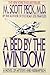A Bed by the Window A Novel Of Mystery And Redemption by M. Scott Peck