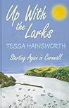 Up With The Larks by Tessa Hainsworth