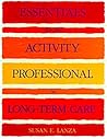 Essentials for the Activity Professional in Long Term Care