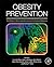 Obesity Prevention: The Role of Brain and Society on Individual Behavior