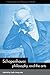 Schopenhauer, Philosophy and the Arts (Cambridge Studies in Philosophy and the Arts)