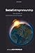 Sustainable Social ChangeSocial Entrepreneurship: New Models of Sustainable Social Change
