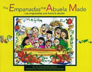 The Empanadas that Abuela Made / Las empanadas que hacía la abuela (Hardcover)
