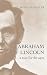 Abraham Lincoln: A Man for ...