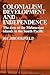 Colonialism Development and Independence: The Case of the Melanesian Islands in the South Pacific
