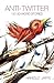 Anti-Twitter by Harold Jaffe