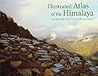 Illustrated Atlas of the Himalaya