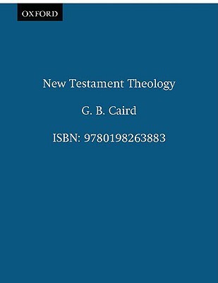 New Testament Theology (Clarendon Paperbacks)
