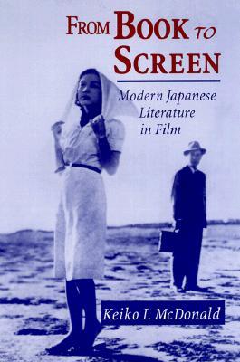 From Book to Screen: Modern Japanese Literature in Films (Paperback)