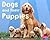 Dogs and Their Puppies (Pebble Plus)