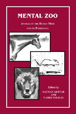 Mental Zoo: Animals in the Human Mind and Its Pathology (Paperback)