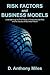 Risk Factors and Business Models by D. Anthony Miles