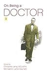 On Being a Doctor 3: Voices of Physicians and Patients