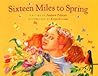 Sixteen Miles to Spring