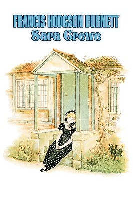 Sara Crewe: Or, What Happened at Miss Minchin's