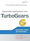 Rapid Web Applications with TurboGears: Using Python to Create Ajax-Powered Sites