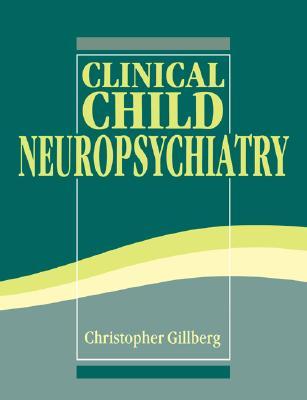 Clinical Child Neuropsychiatry (Hardcover)