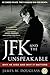 JFK and the Unspeakable: Wh...