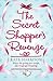 The Secret Shopper's Reveng...