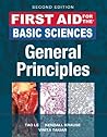 First Aid for the Basic Sciences, General Principles, Second Edition (First Aid Series)
