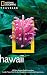 National Geographic Traveler: Hawaii