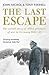 The Last Escape by John Nichol The Last Escape by John Nichol