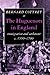 The Huguenots in England: Immigration and Settlement c.1550–1700