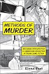 Methods of Murder: Beccarian Introspection and Lombrosian Vivisection in Italian Crime Fiction (Toronto Italian Studies) Methods of Murder: Beccarian Introspection and Lombrosian Vivisection in Italian Crime Fiction (Toronto Italian Studies)