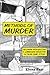 Methods of Murder: Beccarian Introspection and Lombrosian Vivisection in Italian Crime Fiction (Toronto Italian Studies)