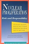 Nuclear Proliferation: Risk and Responsibility (Triangle Papers)