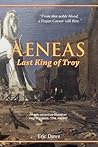 Aeneas: Last King of Troy Aeneas: Last King of Troy