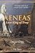 Aeneas: Last King of Troy