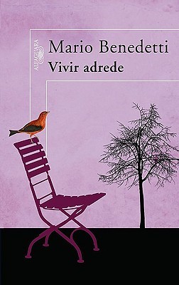 Vivir adrede (Paperback)