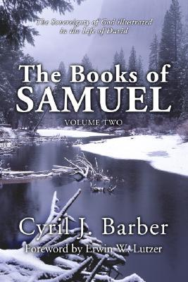 The Books of Samuel, Volume 2: The Sovereignty of God Illustrated in the Life of David (Paperback)