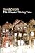 The Village of Sliding Time by David Zieroth