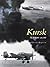 Kursk: The Air Battle: July...