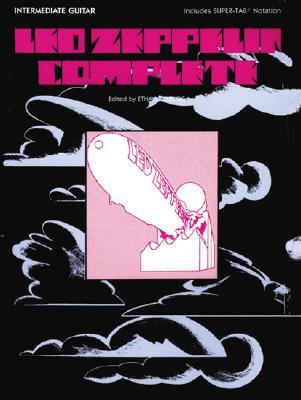 Led Zeppelin Complete: Intermediate Guitar Includes Super Tab Notation (Paperback)