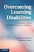Overcoming Learning Disabilities: A Vygotskian-Lurian Neuropsychological Approach