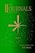 The Journals Book II: Into ...