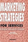 Marketing Strategies for Services: Globalization - Client-orientation - Deregulation Marketing Strategies for Services: Globalization - Client-orientation - Deregulation