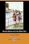 Bunny Brown and His Sister Sue