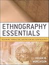 Ethnography Essentials: Designing, Conducting, and Presenting Your Research (Research Methods for the Social Sciences)